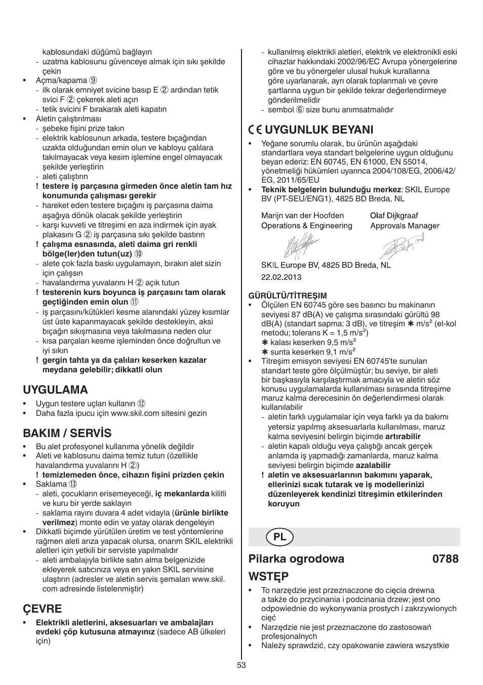 Uygulama, Bakim / servis, Çevre | Uygunluk beyani, Pilarka ogrodowa 0788 wstęp | Skil 0788 AA (Lynx) User Manual | Page 53 / 120