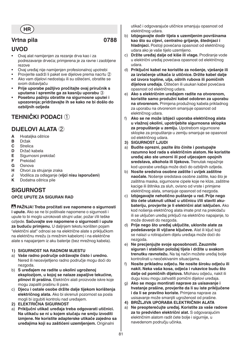 Vrtna pila 0788 uvod, Tehnički podaci ① dijelovi alata, Sigurnost | Skil 0788 AA (Lynx) User Manual | Page 81 / 120