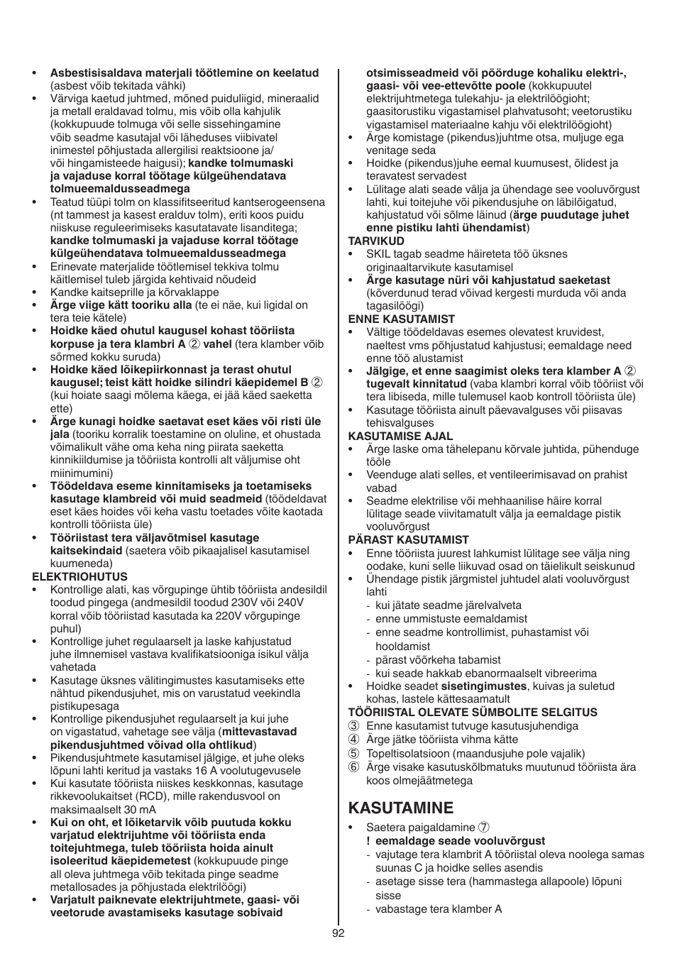 Kasutamine | Skil 0788 AA (Lynx) User Manual | Page 92 / 120