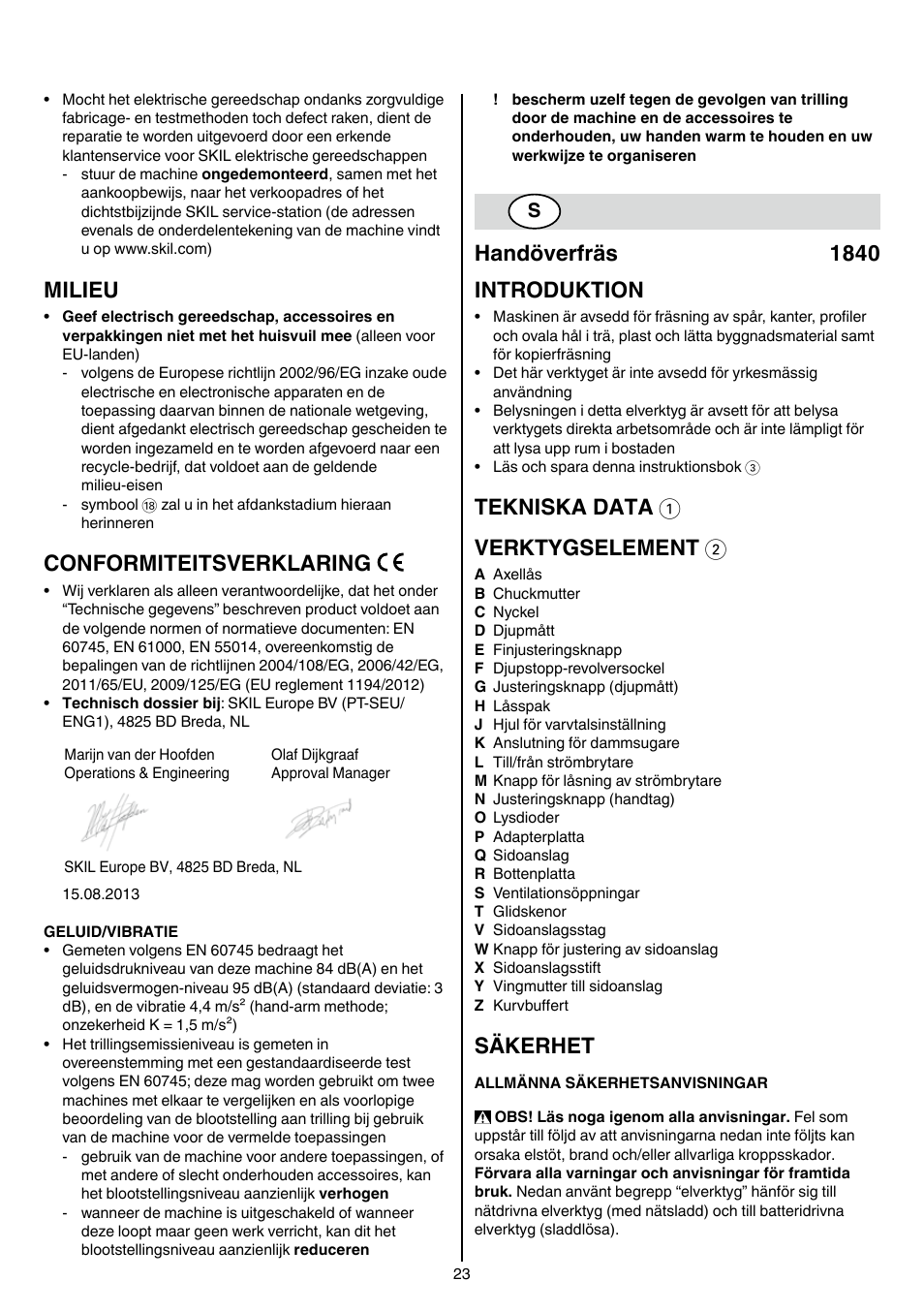 Milieu, Conformiteitsverklaring, Handöverfräs 1840 introduktion | Tekniska data 1 verktygselement 2, Säkerhet | Skil 1840 AD User Manual | Page 23 / 140