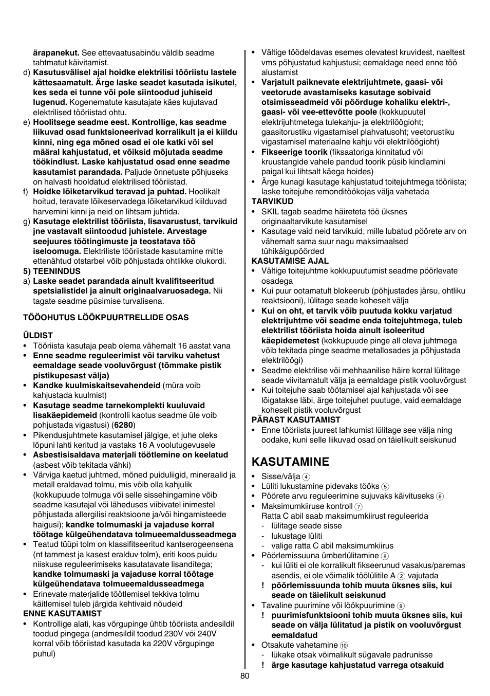 Kasutamine | Skil 6002 (F0156002..) User Manual | Page 80 / 104