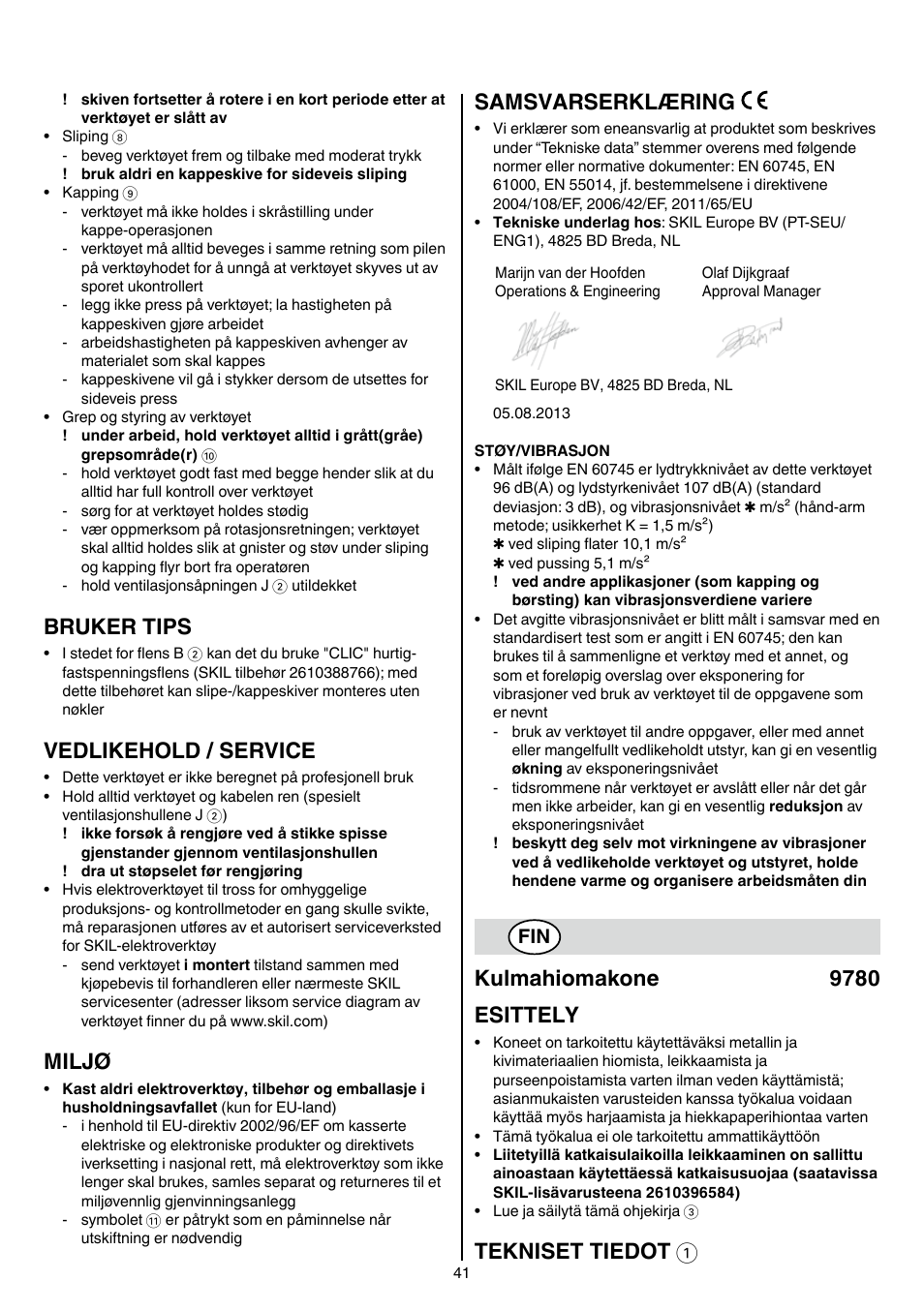 Bruker tips, Vedlikehold / service, Miljø | Samsvarserklæring, Kulmahiomakone 9780 esittely, Tekniset tiedot 1 | Skil 9780 AA User Manual | Page 41 / 176