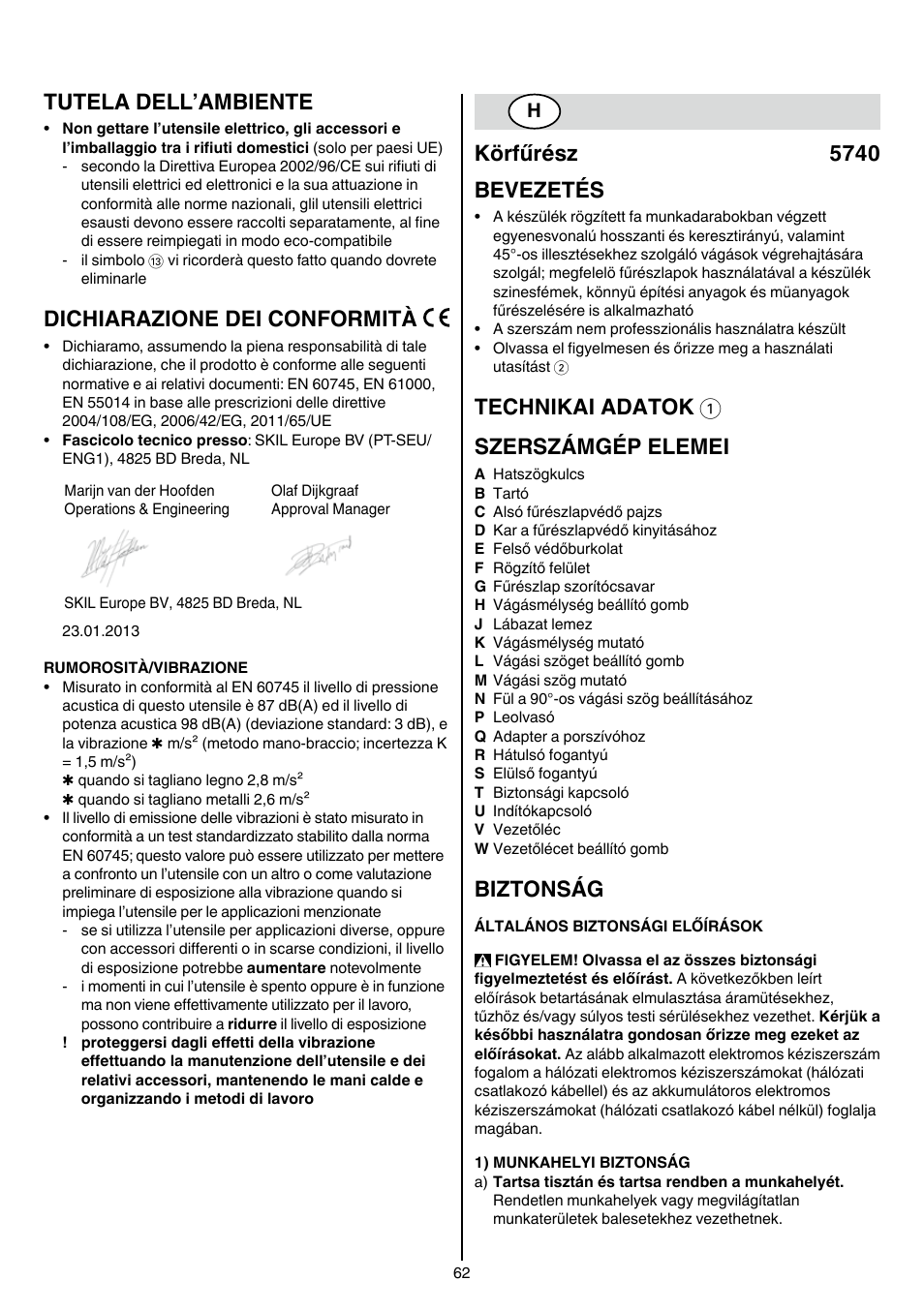 Tutela dell’ambiente, Dichiarazione dei conformità, Körfűrész 5740 bevezetés | Technikai adatok 1 szerszámgép elemei, Biztonság | Skil 5740 CA User Manual | Page 62 / 172