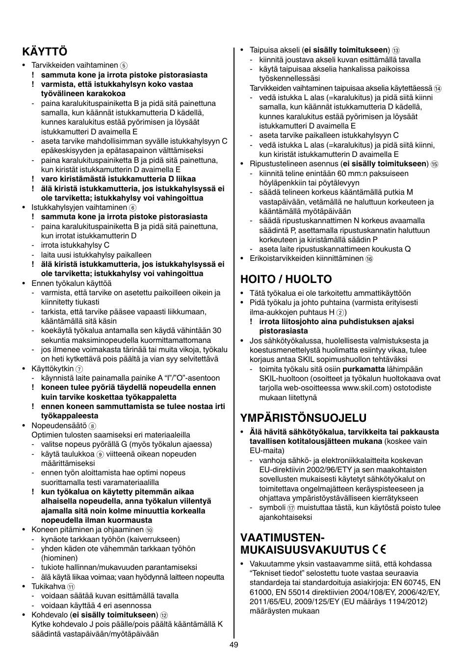 Käyttö, Hoito / huolto, Ympäristönsuojelu | Vaatimusten- mukaisuusvakuutus | Skil 1415 AC User Manual | Page 49 / 188