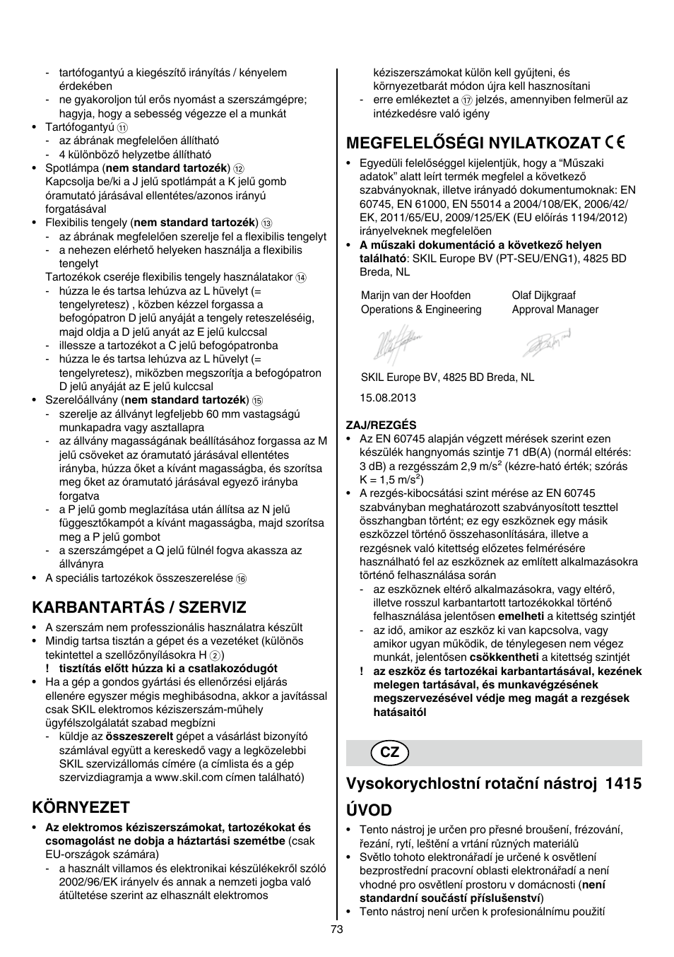 Karbantartás / szerviz, Környezet, Megfelelőségi nyilatkozat | Vysokorychlostní rotační nástroj 1415 úvod | Skil 1415 AC User Manual | Page 73 / 188