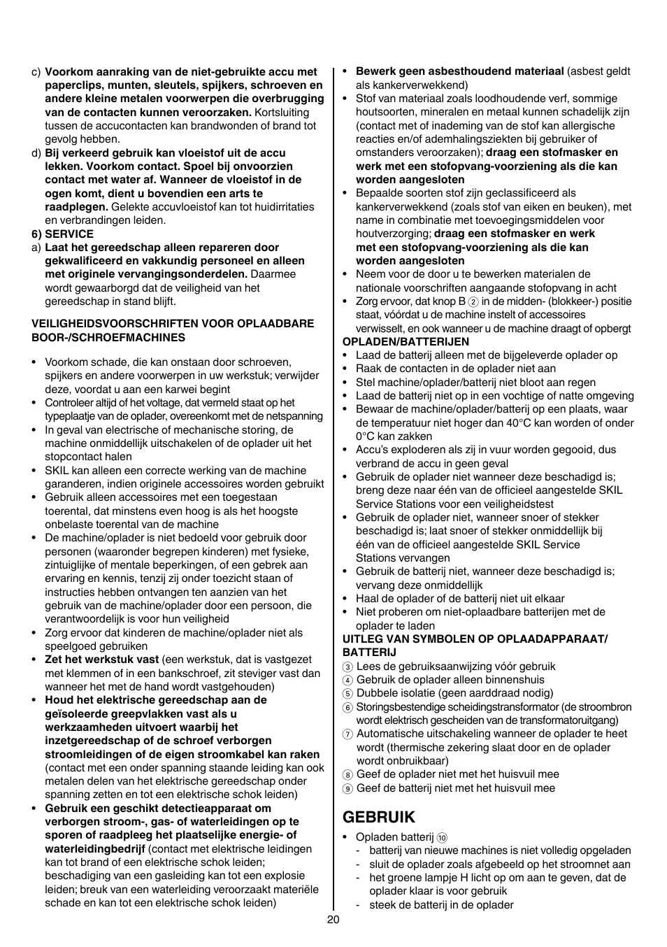Gebruik | Skil 2026 AA User Manual | Page 20 / 132