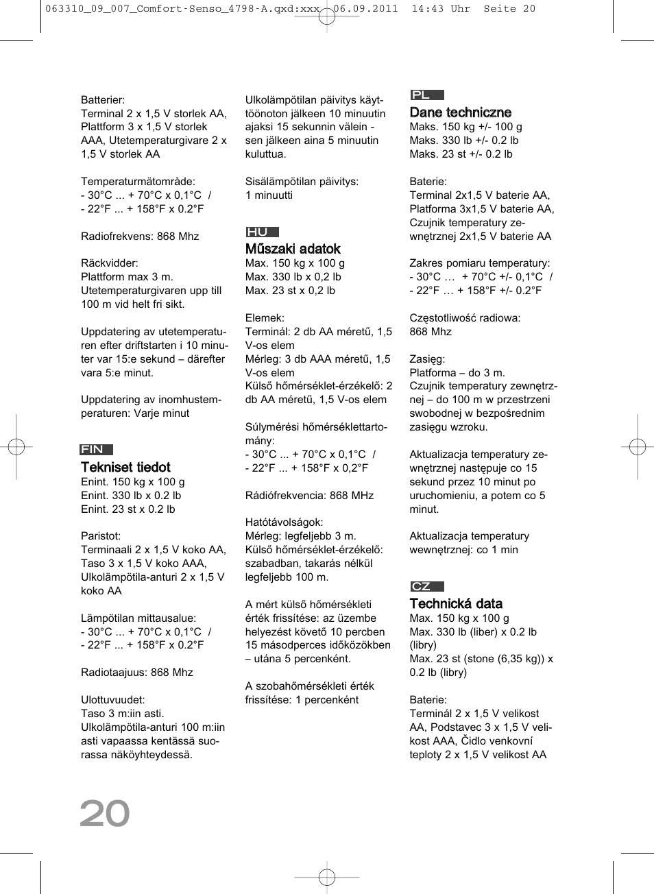 Tteekknniisseett ttiieeddoott, Mműűsszzaakkii aaddaattookk, Ddaannee tteecchhnniicczznnee | Tteecchhnniicckkáá ddaattaa | SOEHNLE Comfort Senso User Manual | Page 20 / 36