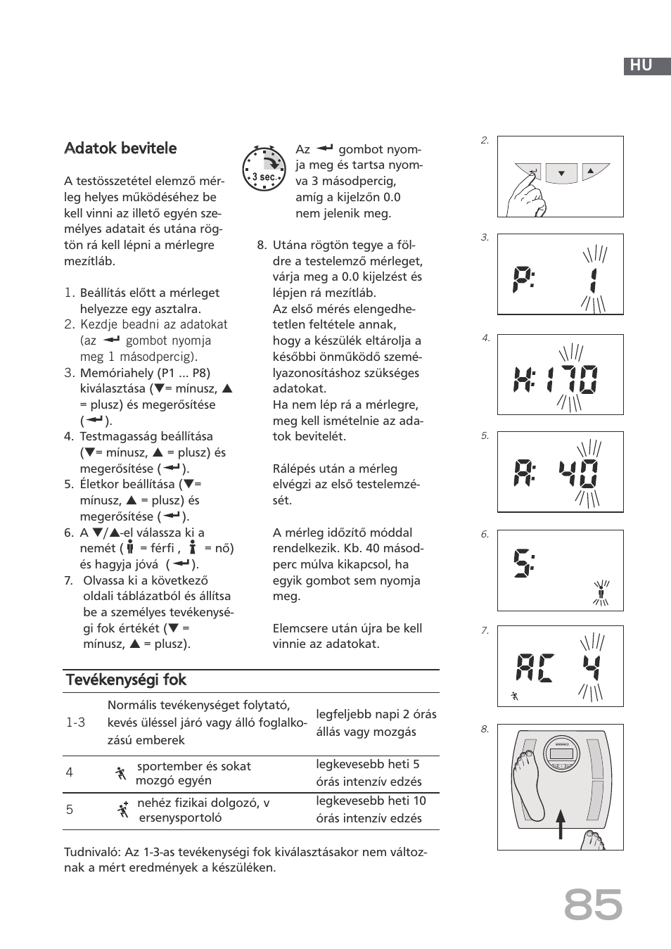 Aadatok bevitele, Tevékenységi fok | SOEHNLE Body Balance Shape F4 User Manual | Page 85 / 148