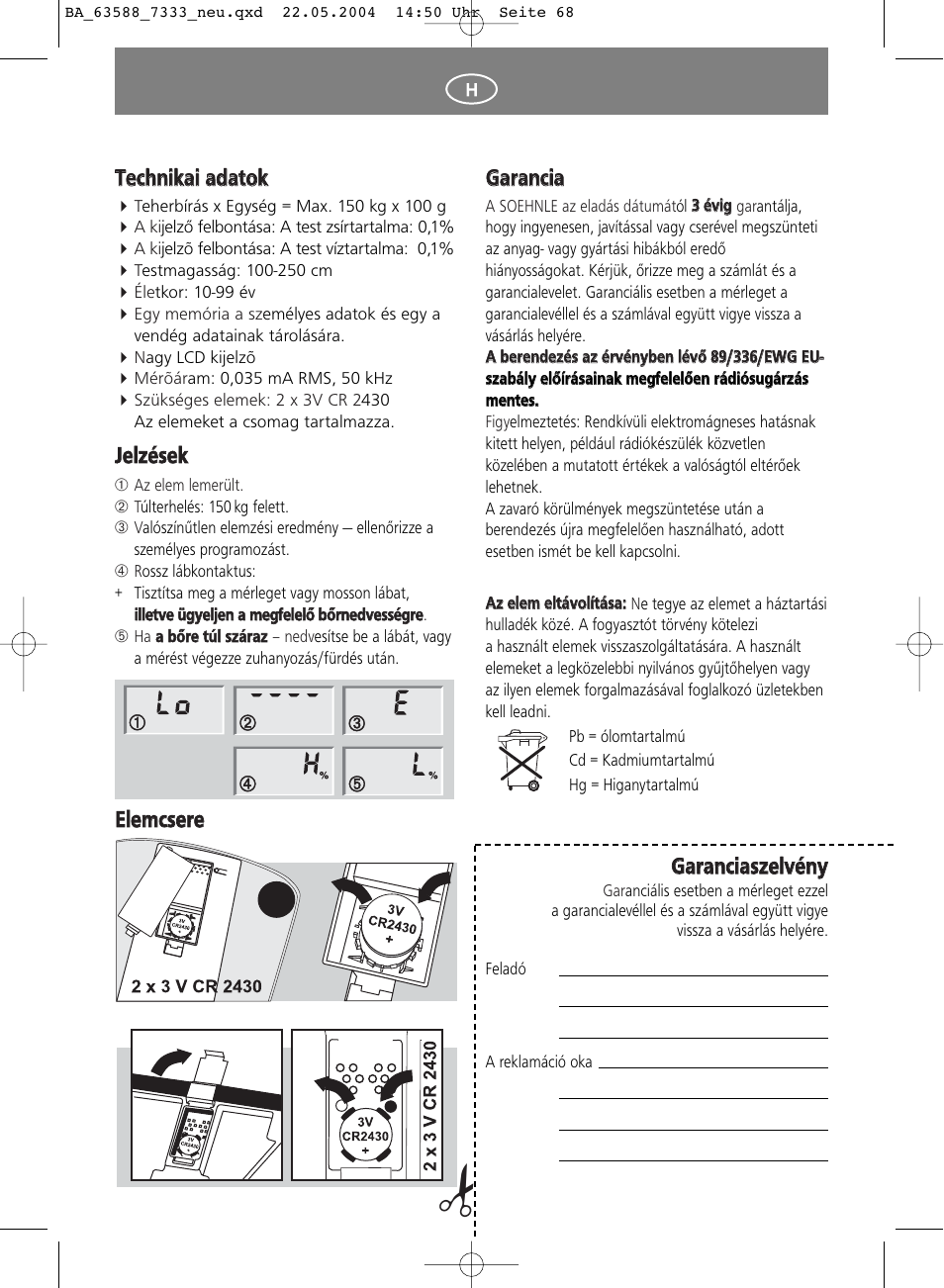 Ggaarraan ncciiaa, Ggaarraan ncciiaasszzeellvvéén nyy, Tteecch hn niikkaaii aad daatto okk | Jjeellzzéésseekk, Eelleem mccsseerree | SOEHNLE Body Balance User Manual | Page 68 / 112