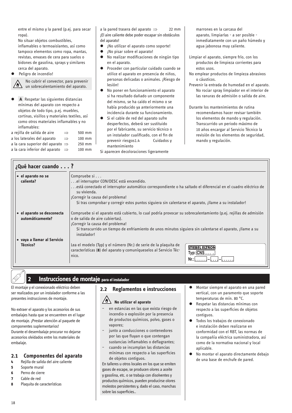 2 instrucciones de montaje, 1 componentes del aparato, 2 reglamentos e instrucciones | Qué hacer cuando | STIEBEL ELTRON CNS 50 S 11.05.2009 - 28.02.2010 User Manual | Page 18 / 34