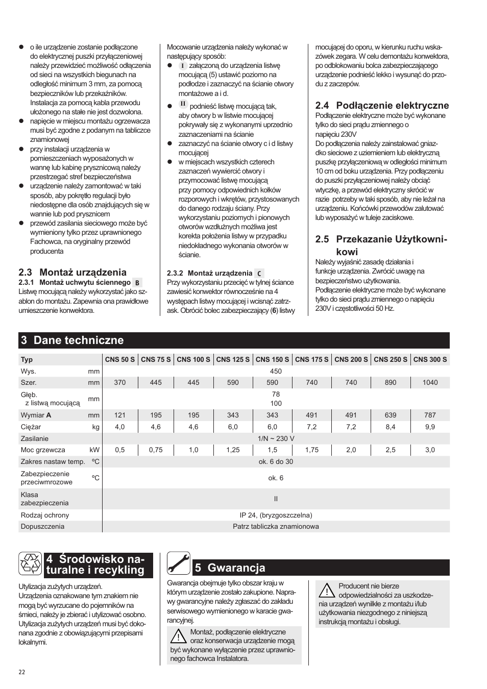 3 dane techniczne, 4 środowisko na- turalne i recykling, 5 gwarancja | 3 montaż urządzenia, 4 podłączenie elektryczne, 5 przekazanie użytkowni- kowi | STIEBEL ELTRON CNS 50 S 11.05.2009 - 28.02.2010 User Manual | Page 22 / 34