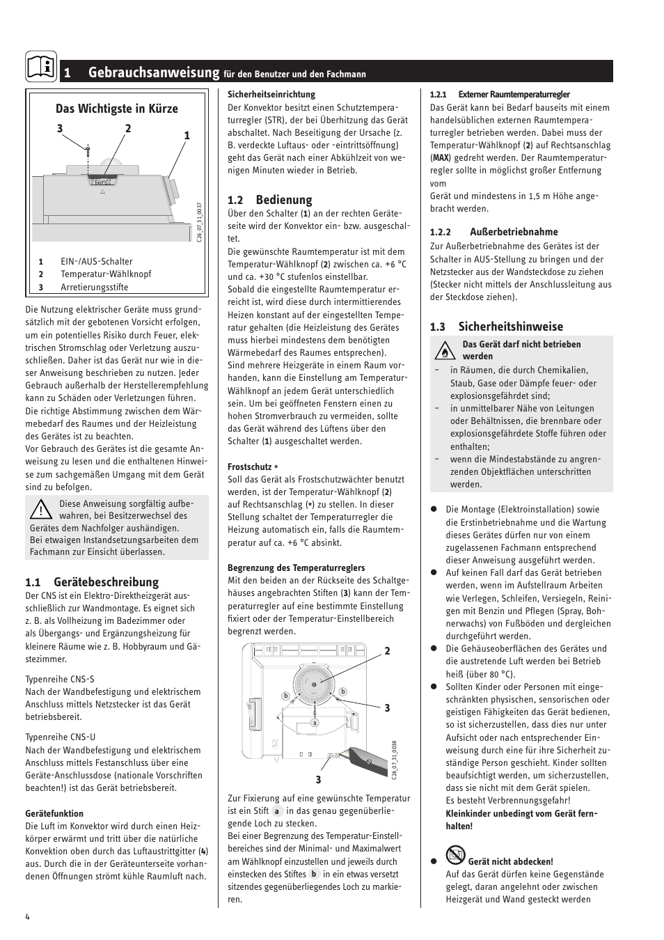 1 gebrauchsanweisung, 1 gerätebeschreibung, Das wichtigste in kürze | 3 sicherheitshinweise, 2 bedienung | STIEBEL ELTRON CNS 50 S 11.05.2009 - 28.02.2010 User Manual | Page 4 / 34