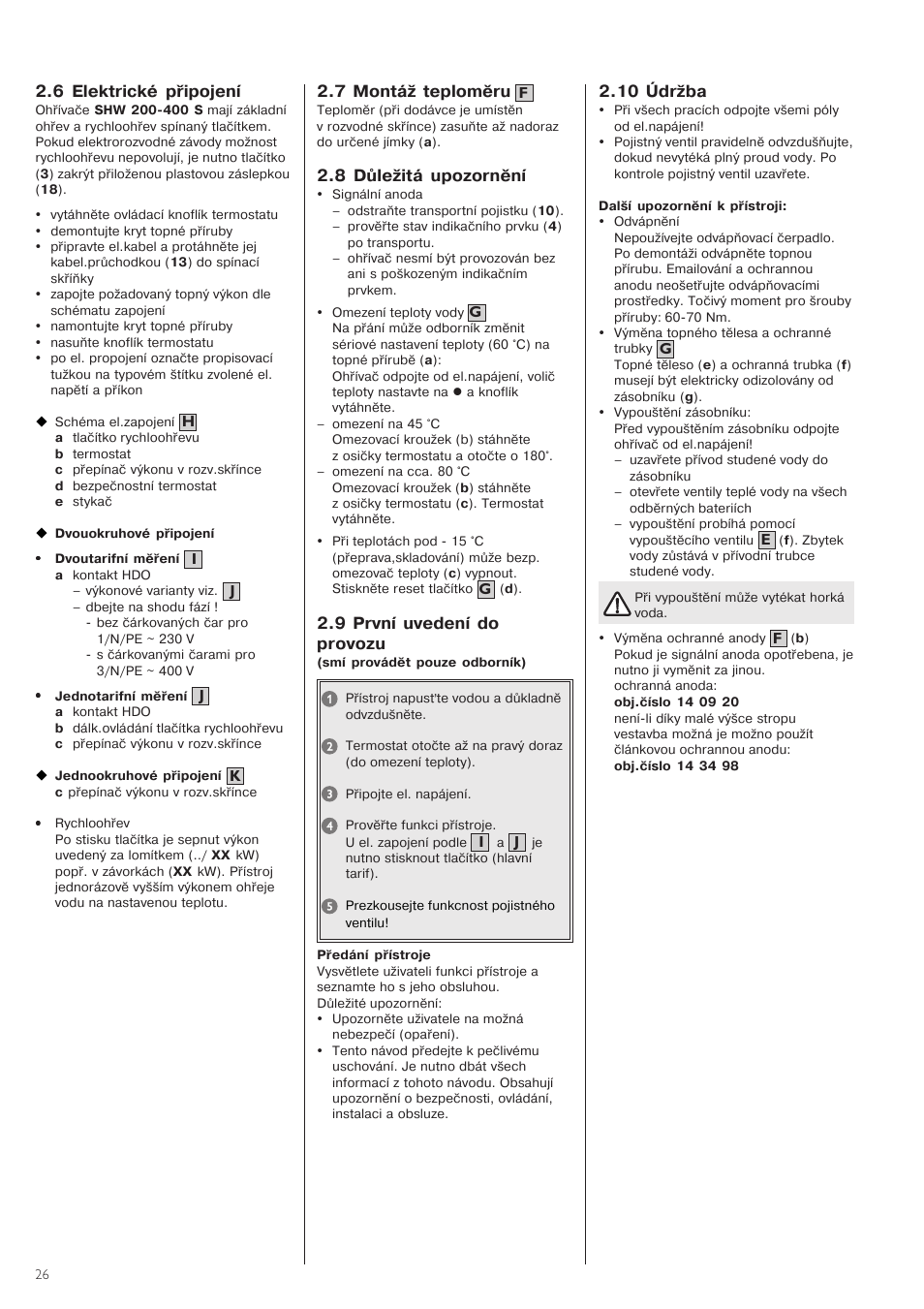 6,elektrické,připojení, 10,údržba, 7,montáž,teploměru | 8,důležitá,upozornění, 9,první,uvedení,do provozu | STIEBEL ELTRON SHW ... S 01.07.2003 - 23.01.2005 User Manual | Page 26 / 32
