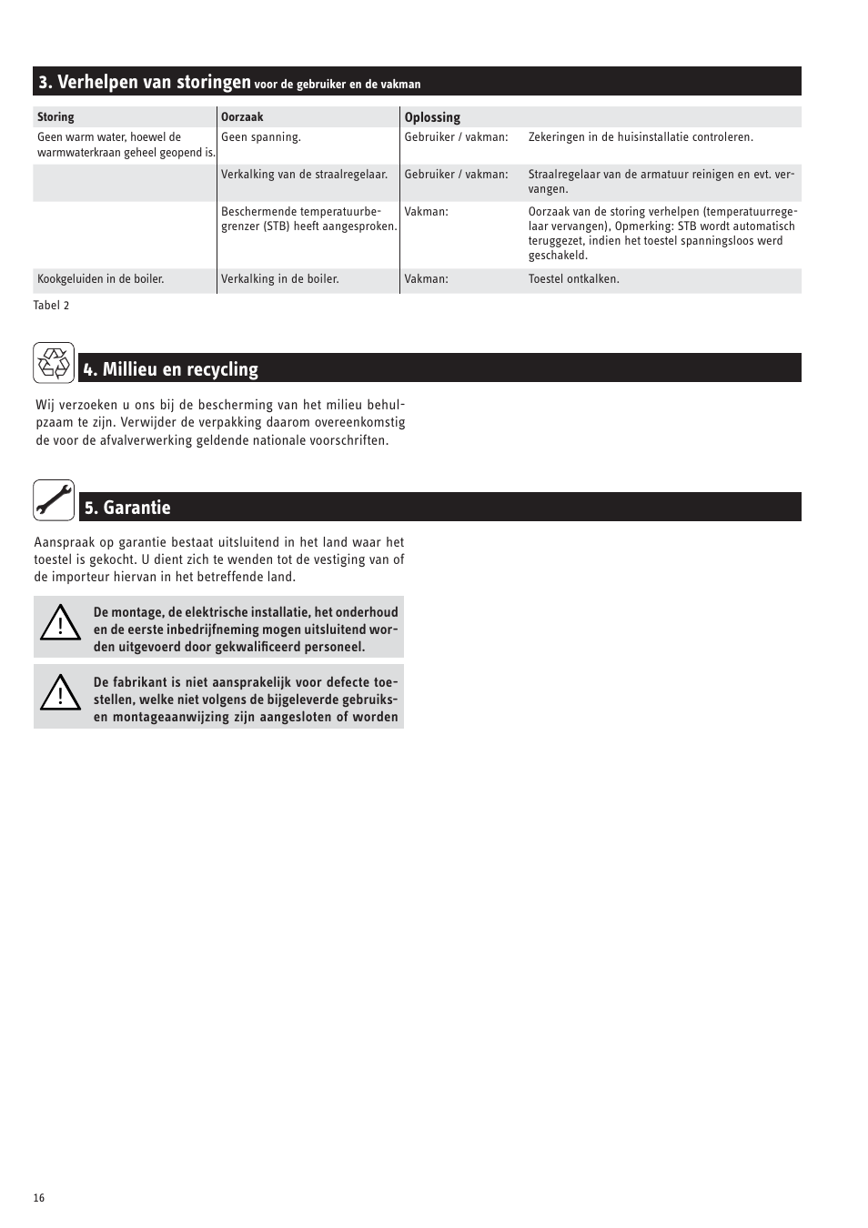 Verhelpen van storingen, Garantie 4. millieu en recycling | STIEBEL ELTRON SNU 10 SLi с 23.04.2007 User Manual | Page 16 / 30