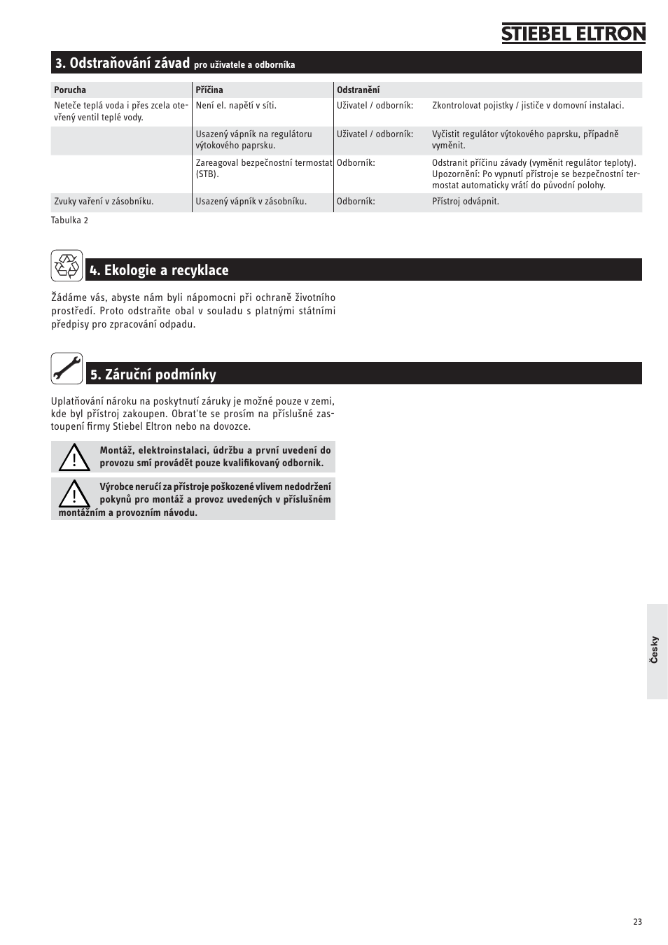 Odstraňování závad, Záruční podmínky 4. ekologie a recyklace | STIEBEL ELTRON SNU 10 SLi с 23.04.2007 User Manual | Page 23 / 30
