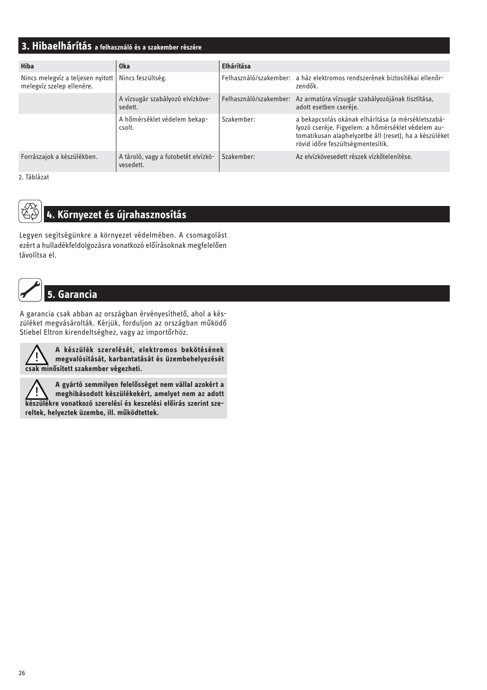 Hibaelhárítás, Garancia 4. környezet és újrahasznosítás | STIEBEL ELTRON SNU 10 SLi с 23.04.2007 User Manual | Page 26 / 30