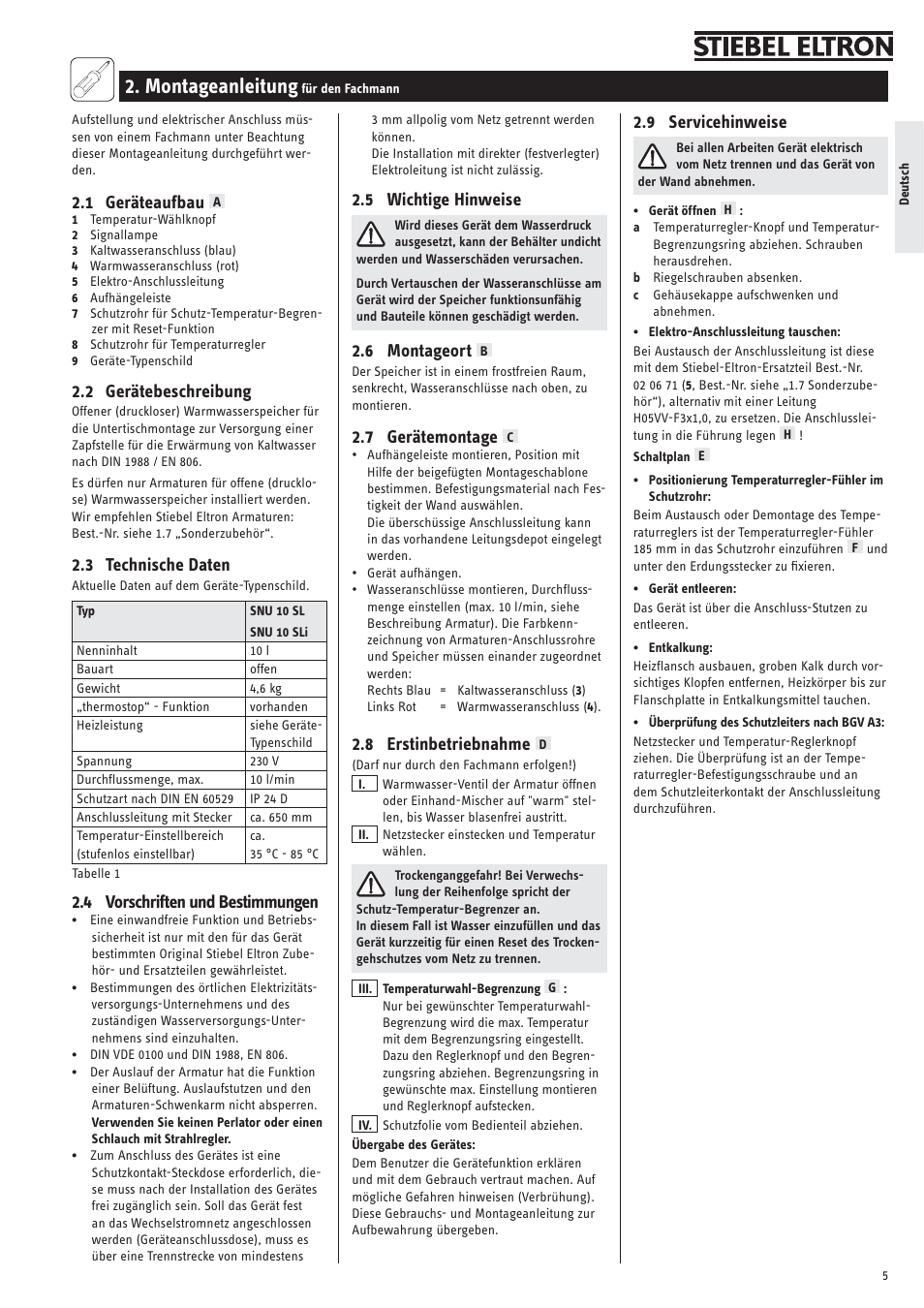 Montageanleitung, 1 geräteaufbau, 2 gerätebeschreibung | 3 technische daten, 4 vorschriften und bestimmungen, 5 wichtige hinweise, 6 montageort, 7 gerätemontage, 8 erstinbetriebnahme, 9 servicehinweise | STIEBEL ELTRON SNU 10 SLi с 23.04.2007 User Manual | Page 5 / 30