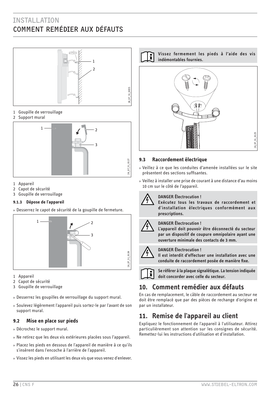 Cz`<<`.hc hbbc` vb.v es %e`z, Comment remédier aux défauts, Remise de l'appareil au client | 2 mise en place sur pieds, 3 raccordement électrique | STIEBEL ELTRON CNS F с 01.03.2010 User Manual | Page 26 / 76