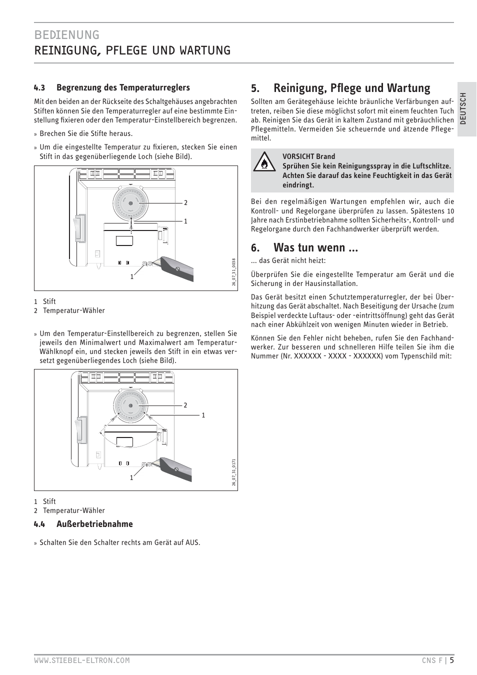Cec& v.c.&ec&© t%<& ec qv`ec, Reinigung, pﬂege und wartung, Was tun wenn | 3 begrenzung des temperaturreglers, 4 außerbetriebnahme | STIEBEL ELTRON CNS F с 01.03.2010 User Manual | Page 5 / 76