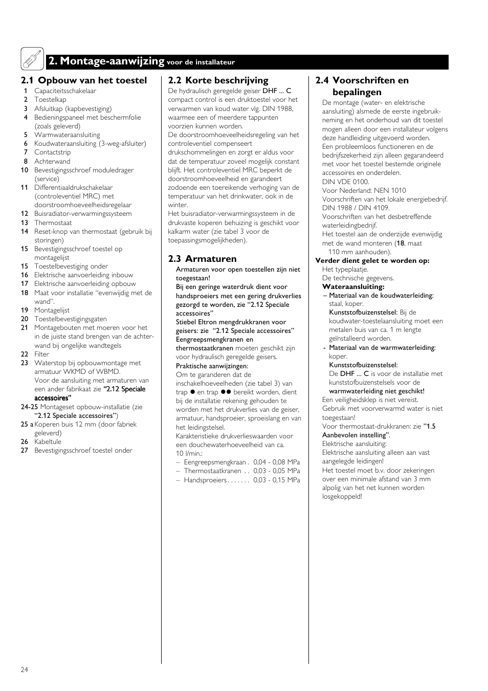 Montage-aanwijzing, 4 voorschriften en bepalingen, 2 korte beschrijving | 3 armaturen, 1 opbouw van het toestel | STIEBEL ELTRON DHF 12 - 24 C 01.10.2006 - 31.03.2007 User Manual | Page 24 / 52