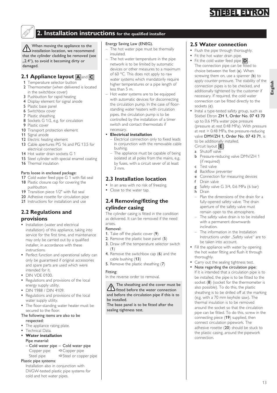Installation instructions, 1 appliance layout, 2 regulations and provisions | 3 installation location, 4 removing/fitting the cylinder casing, 5 water connection | STIEBEL ELTRON SHW ... S 24.01.2005 - 31.11.2007 User Manual | Page 13 / 32