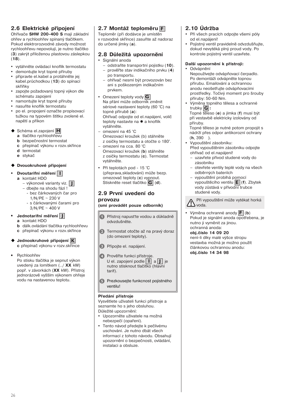 6,elektrické,připojení, 10,údržba, 7,montáž,teploměru | 8,důležitá,upozornění, 9,první,uvedení,do provozu | STIEBEL ELTRON SHW ... S 24.01.2005 - 31.11.2007 User Manual | Page 26 / 32
