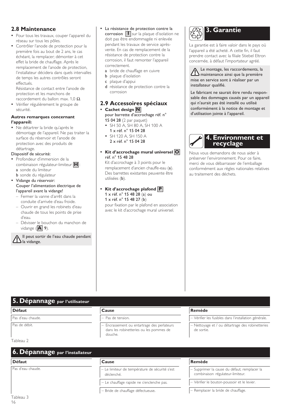 Dépannage, Garantie 4. environment et recyclage, 8 maintenance | 9 accessoires spéciaux | STIEBEL ELTRON SH A 02.07.2002 - 28.02.2009 User Manual | Page 16 / 24