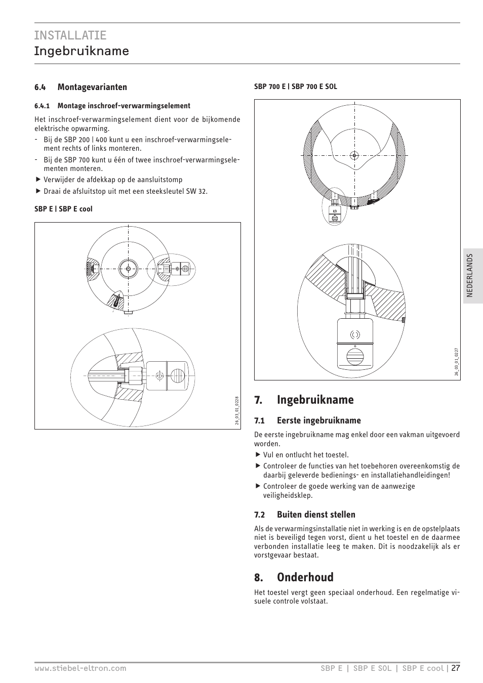 Installatie ingebruikname, Ingebruikname, Onderhoud | 4 montagevarianten, 1 eerste ingebruikname, 2 buiten dienst stellen | STIEBEL ELTRON SBP E с 01.10.2012 User Manual | Page 27 / 52