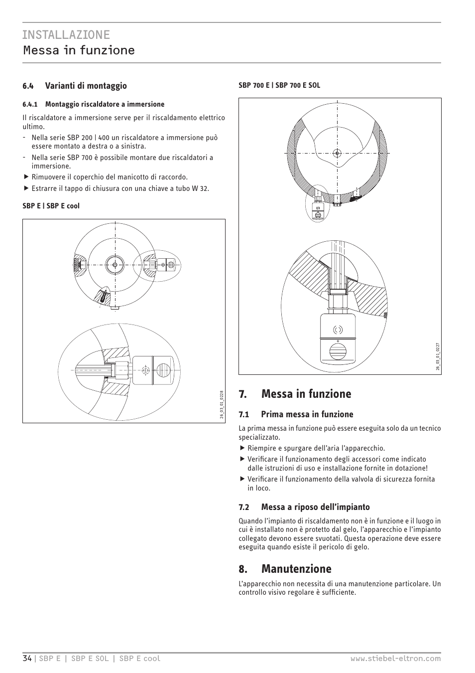Installazione messa in funzione, Messa in funzione, Manutenzione | 4 varianti di montaggio, 1 prima messa in funzione, 2 messa a riposo dell’impianto | STIEBEL ELTRON SBP E с 01.10.2012 User Manual | Page 34 / 52