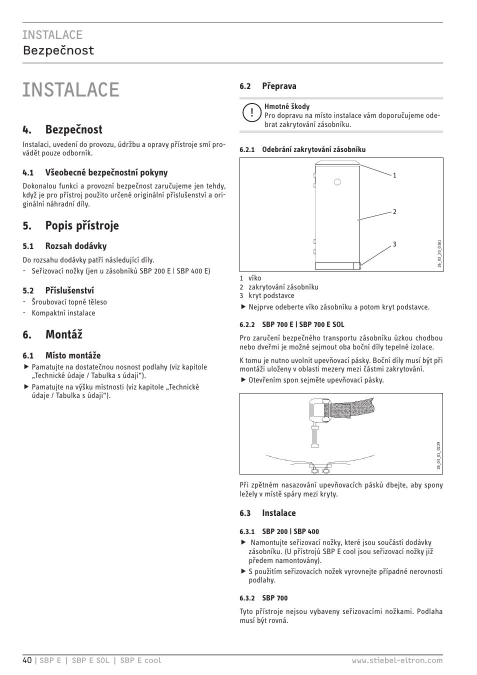 Instalace, Instalace bezpečnost, Bezpečnost | Popis přístroje, Montáž | STIEBEL ELTRON SBP E с 01.10.2012 User Manual | Page 40 / 52