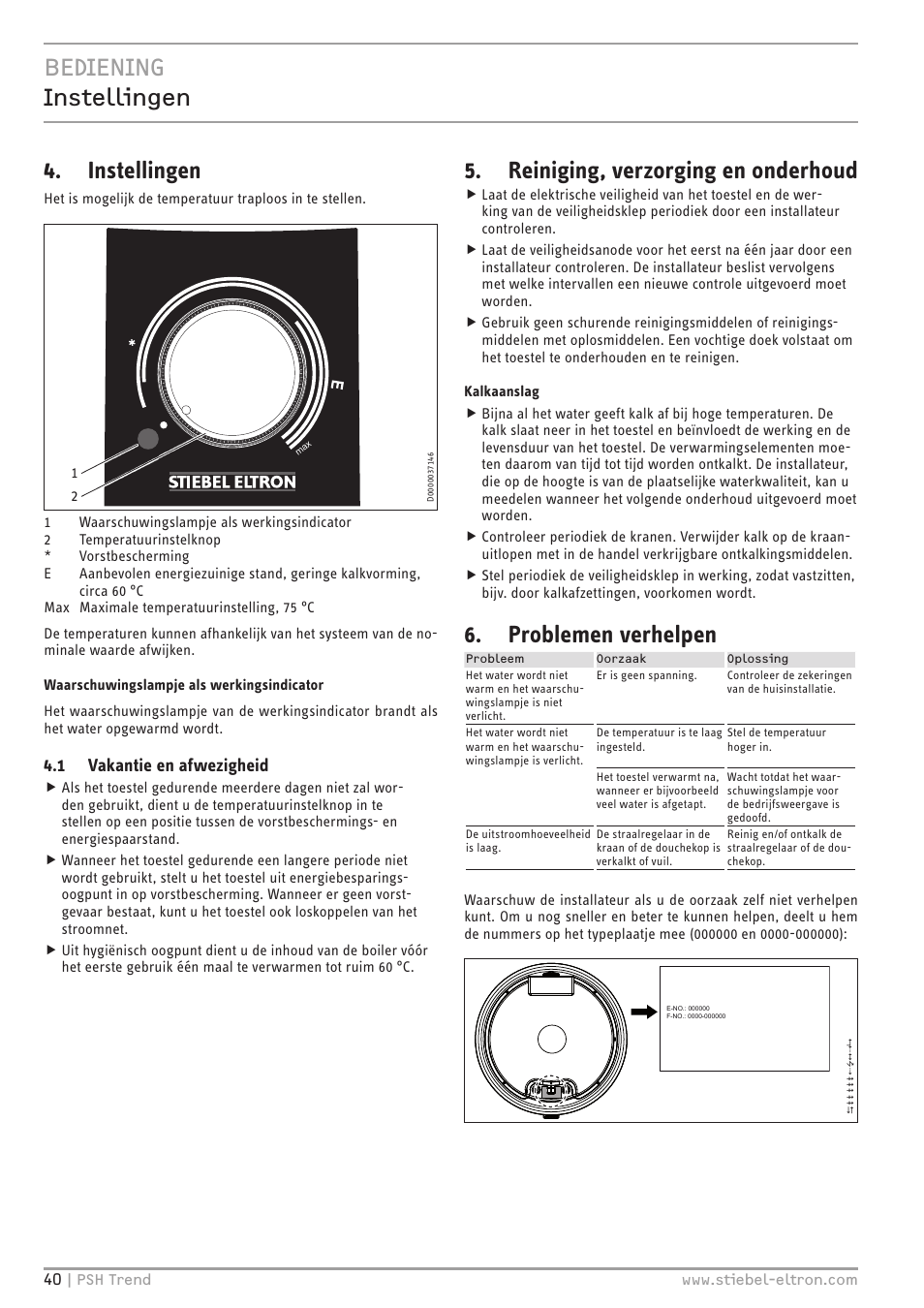 Bediening instellingen, Instellingen, Reiniging, verzorging en onderhoud | Problemen verhelpen, 1 vakantie en afwezigheid | STIEBEL ELTRON psh 30 trend User Manual | Page 40 / 92