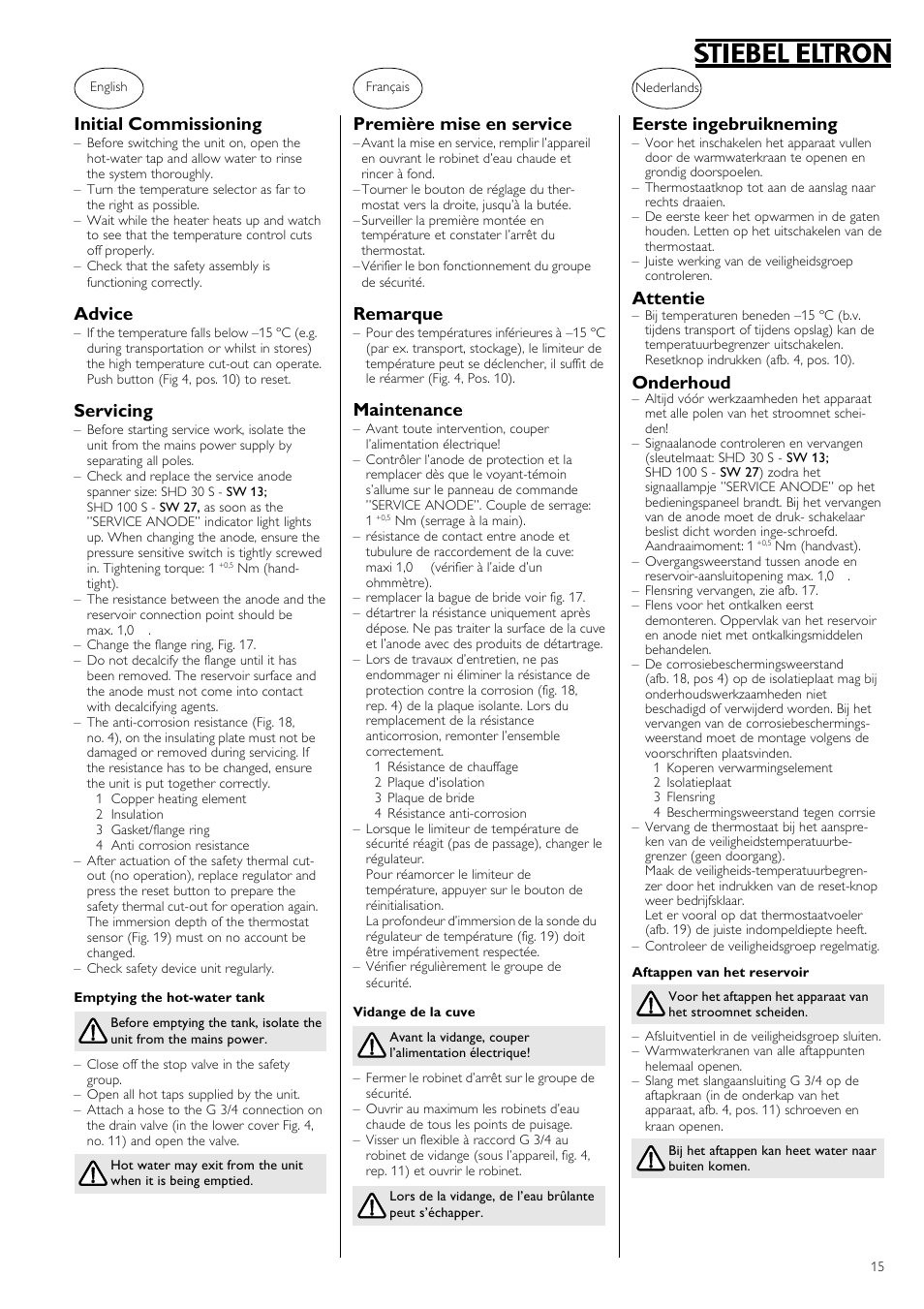 Eerste ingebruikneming, Attentie, Onderhoud | Première mise en service, Remarque, Maintenance, Initial commissioning, Advice, Servicing | STIEBEL ELTRON SHD ... S 06.06.2006 - 12.04.2009 User Manual | Page 15 / 20