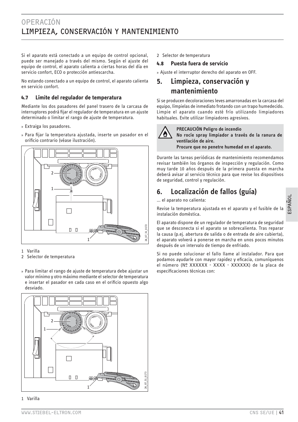 Limpieza, conservación y mantenimiento, Localización de fallos (guía), 7 límite del regulador de temperatura | 8 puesta fuera de servicio | STIEBEL ELTRON CNS UE с 01.03.2010 User Manual | Page 41 / 72