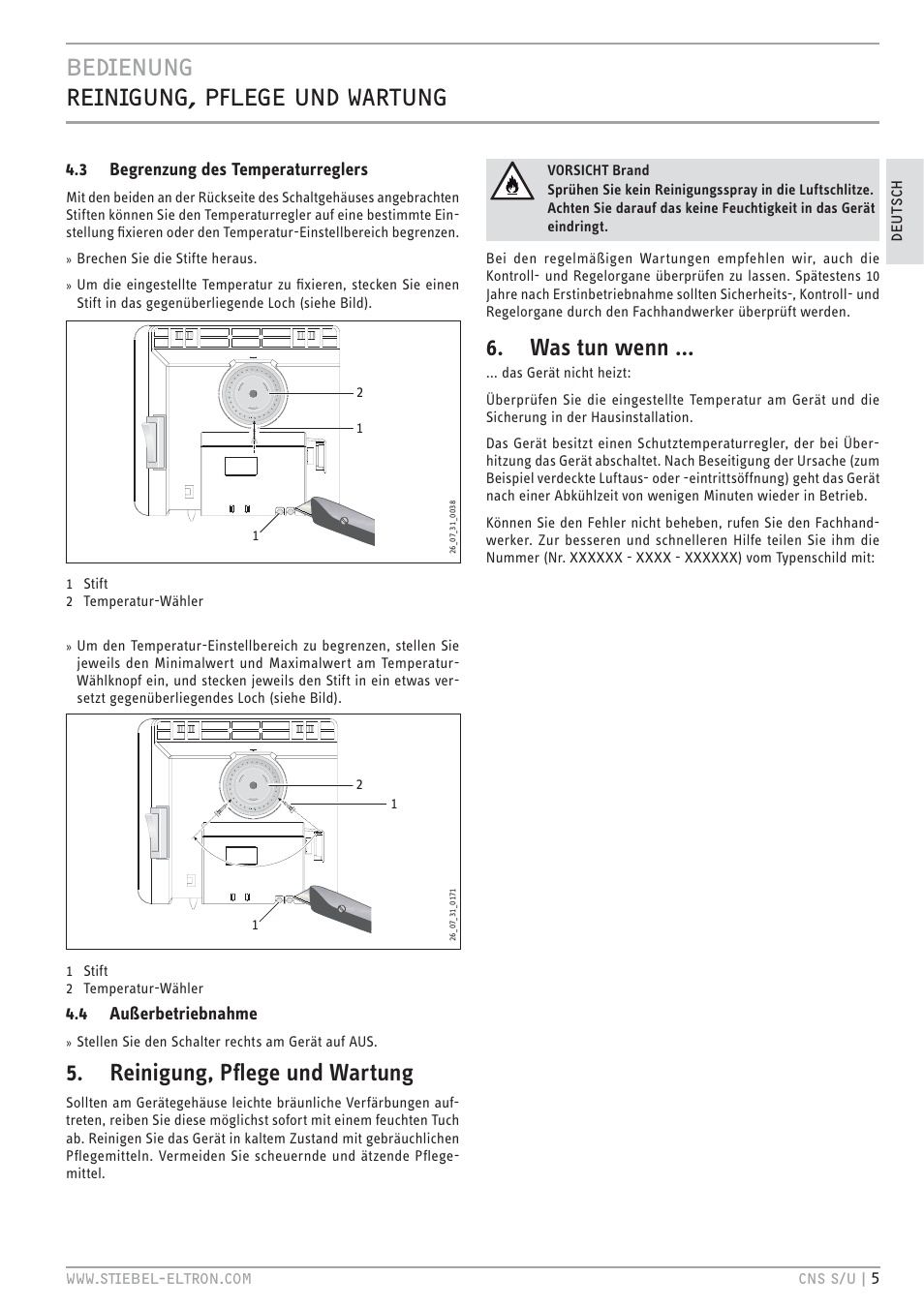 Cec& v.c.&ec&© t%<& ec qv`ec, Reinigung, pﬂege und wartung, Was tun wenn | 3 begrenzung des temperaturreglers, 4 außerbetriebnahme | STIEBEL ELTRON CNS U с 01.03.2010 User Manual | Page 5 / 72