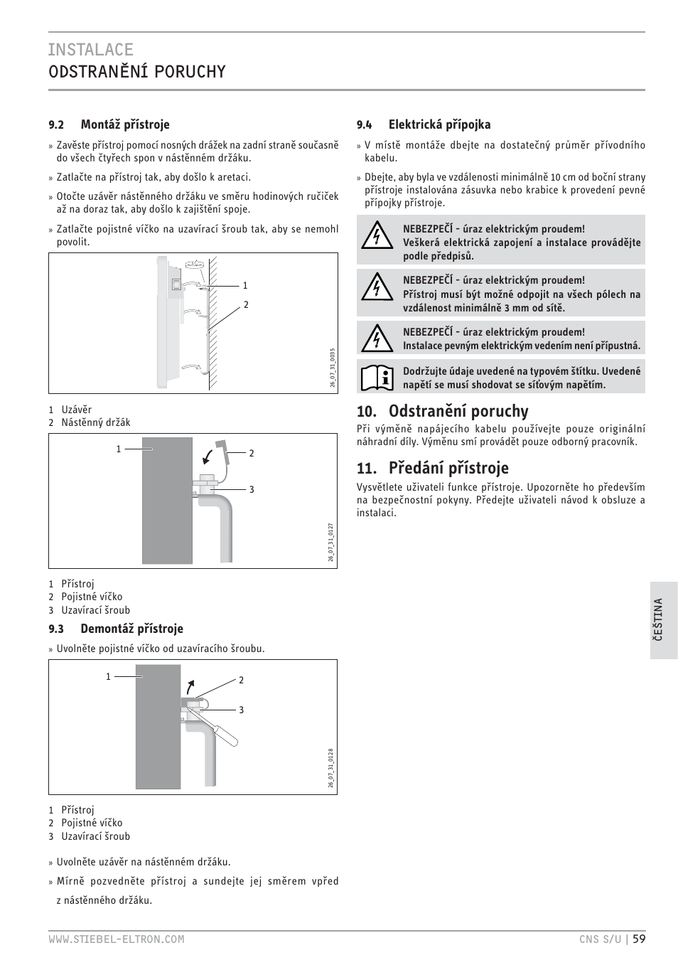 Cz`< hz`vcc0 thve+t, Odstranění poruchy, Předání přístroje | 2 montáž přístroje, 3 demontáž přístroje, 4 elektrická přípojka | STIEBEL ELTRON CNS U с 01.03.2010 User Manual | Page 59 / 72