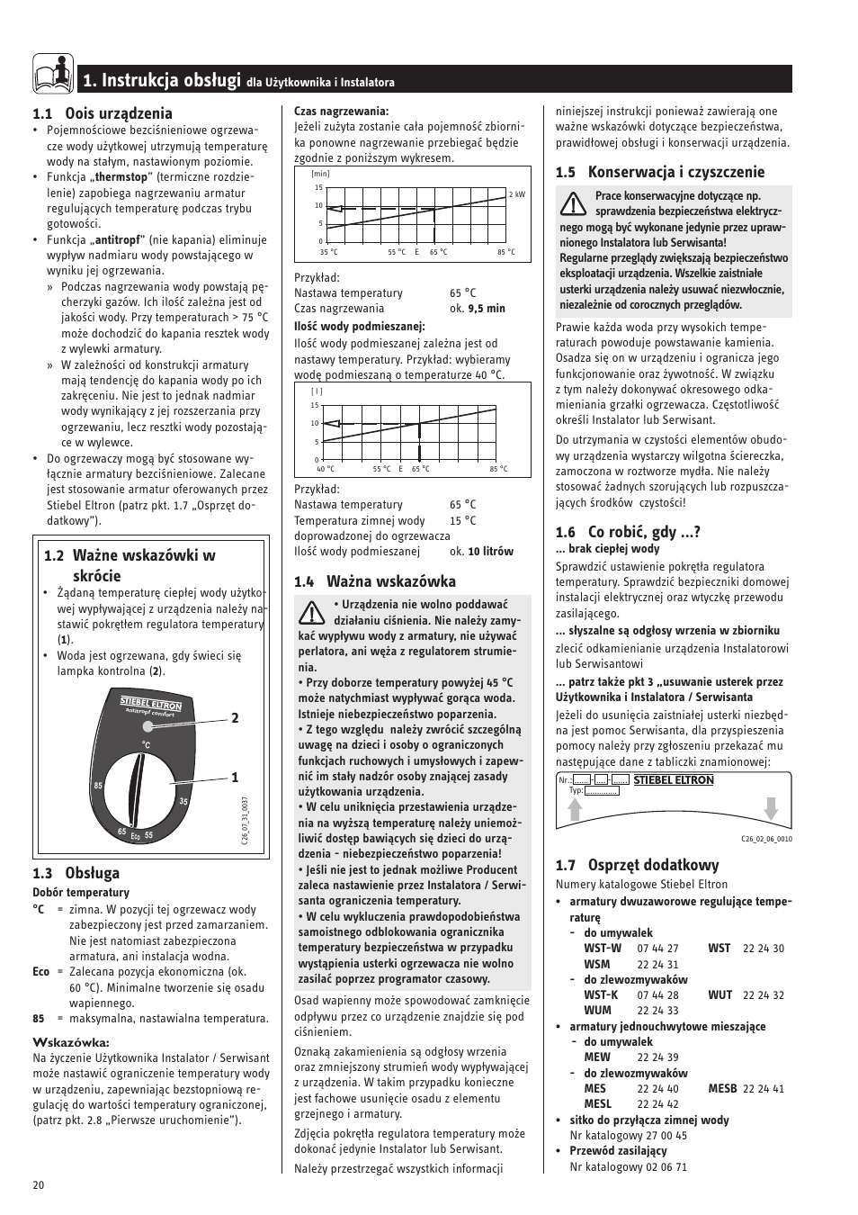 Instrukcja obsługi, 1 oois urządzenia, 2 ważne wskazówki w skrócie | 3 obsługa, 4 ważna wskazówka, 5 konserwacja i czyszczenie, 6 co robić, gdy, 7 osprzęt dodatkowy | STIEBEL ELTRON SNU 5 SLi 01.05.2007 - 28.10.2007 User Manual | Page 20 / 34