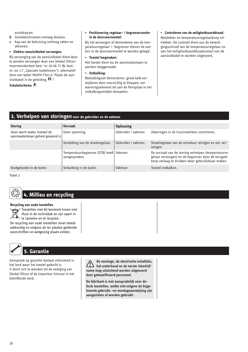 Verhelpen van storingen, Garantie, Millieu en recycling | Milieu en recycling, Ekologie a recyklace, Environment and recycling, Environment et recyclage, Środowisko naturalne i recykling, Környezet és újrahasznosítás, Medio ambiente y reciclaje | STIEBEL ELTRON SNU 5 SLi с 01.09.2007 User Manual | Page 16 / 34