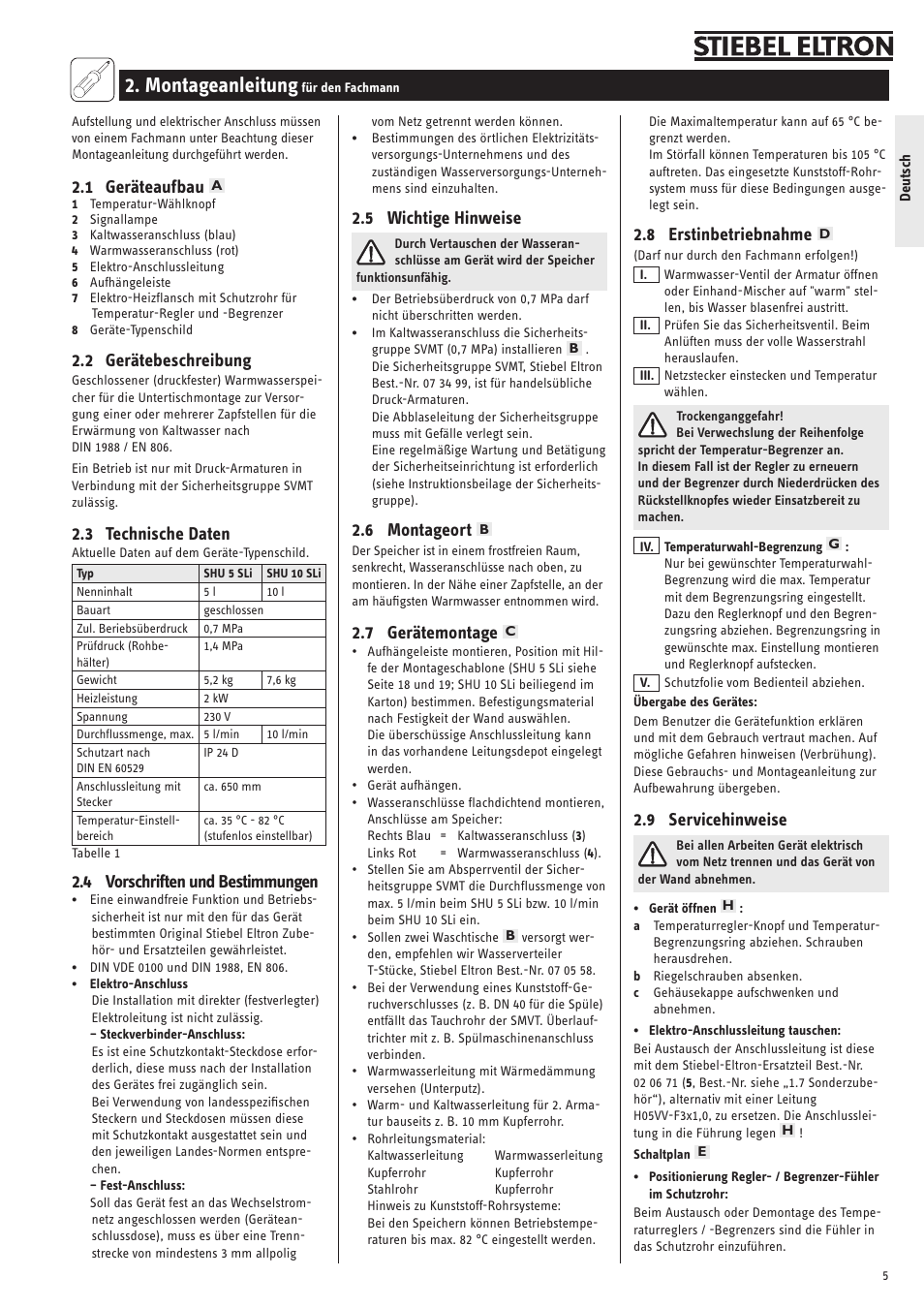 Montageanleitung, 1 geräteaufbau, 2 gerätebeschreibung | 3 technische daten, 4 vorschriften und bestimmungen, 5 wichtige hinweise, 6 montageort, 7 gerätemontage, 8 erstinbetriebnahme, 9 servicehinweise | STIEBEL ELTRON SNU 5 SLi с 01.09.2007 User Manual | Page 5 / 34