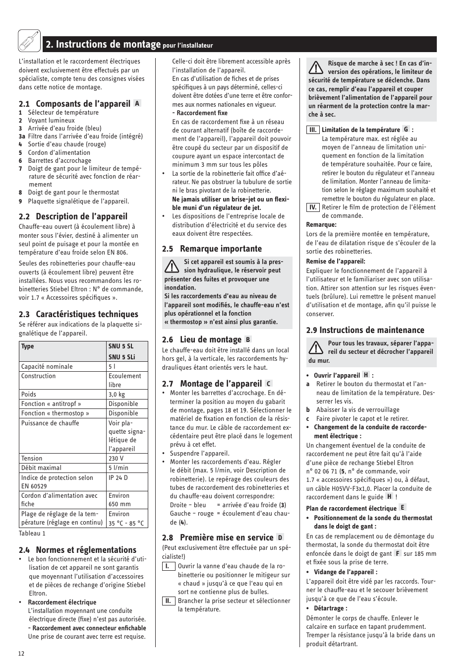 Instructions de montage, 1 composants de l’appareil, 2 description de l’appareil | 3 caractéristiques techniques, 4 normes et réglementations, 5 remarque importante, 6 lieu de montage, 7 montage de l’appareil, 8 première mise en service, 9 instructions de maintenance | STIEBEL ELTRON SNU 5 SLi с 29.10.2007 User Manual | Page 12 / 34