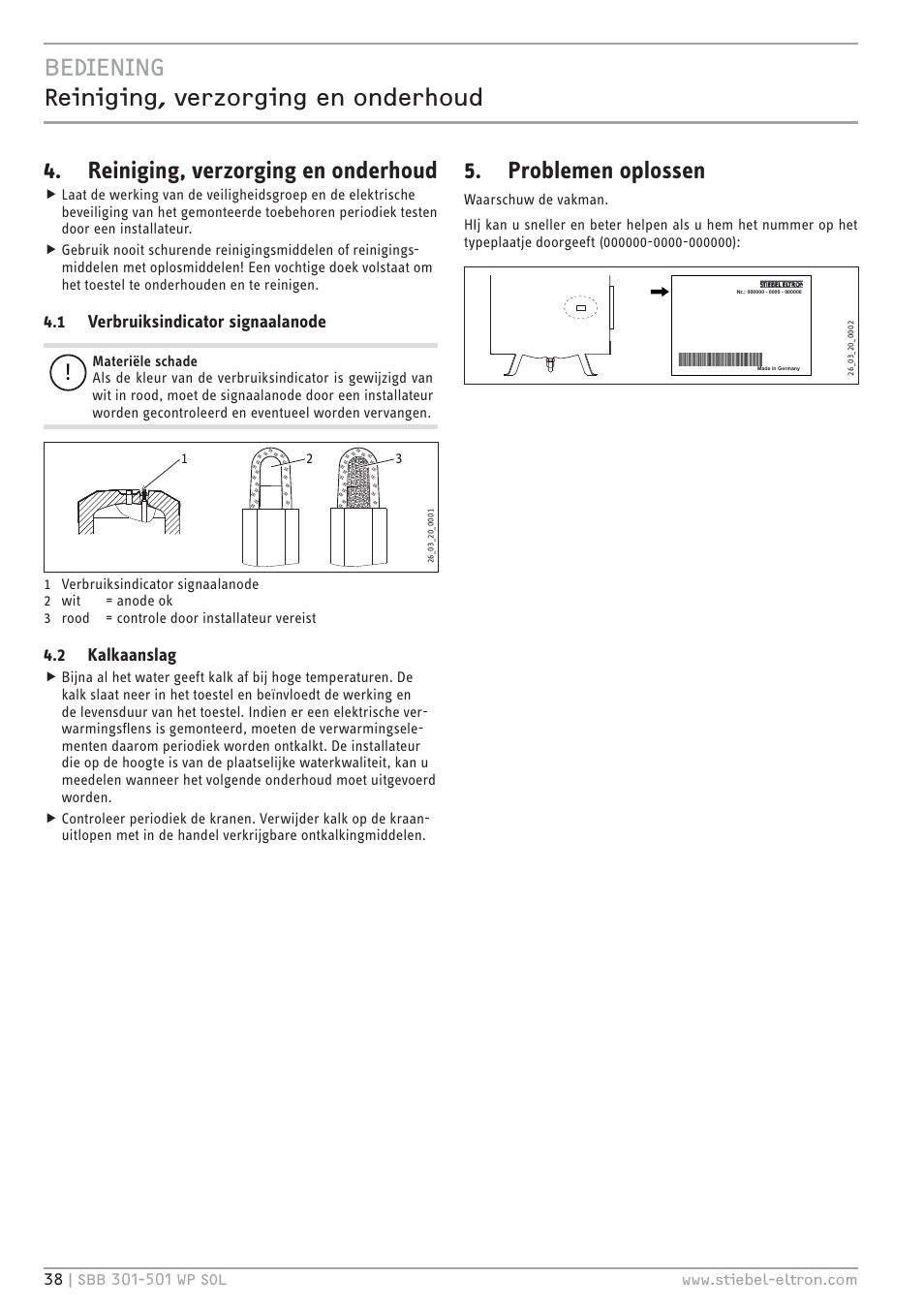 C.c& v¼êĉêöêĉö© ŷ¼ļſēļöêĉö ¼ĉ ēĉ®¼ļäēş, Reiniging, verzorging en onderhoud, Problemen oplossen | 1 verbruiksindicator signaalanode, 2 kalkaanslag | STIEBEL ELTRON SBB WP SOL с 12.05.2008 User Manual | Page 38 / 80