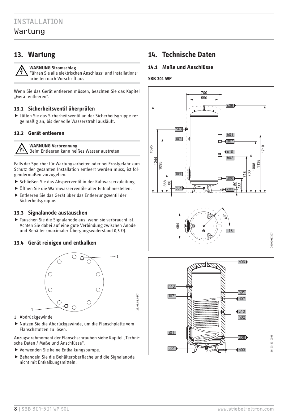 Cz`<<`.hc q|ļœşĉö 13. wartung, Technische daten, 1 sicherheitsventil überprüfen | 2 gerät entleeren, 3 signalanode austauschen, 4 gerät reinigen und entkalken, 1 maße und anschlüsse | STIEBEL ELTRON SBB WP SOL с 12.05.2008 User Manual | Page 8 / 80