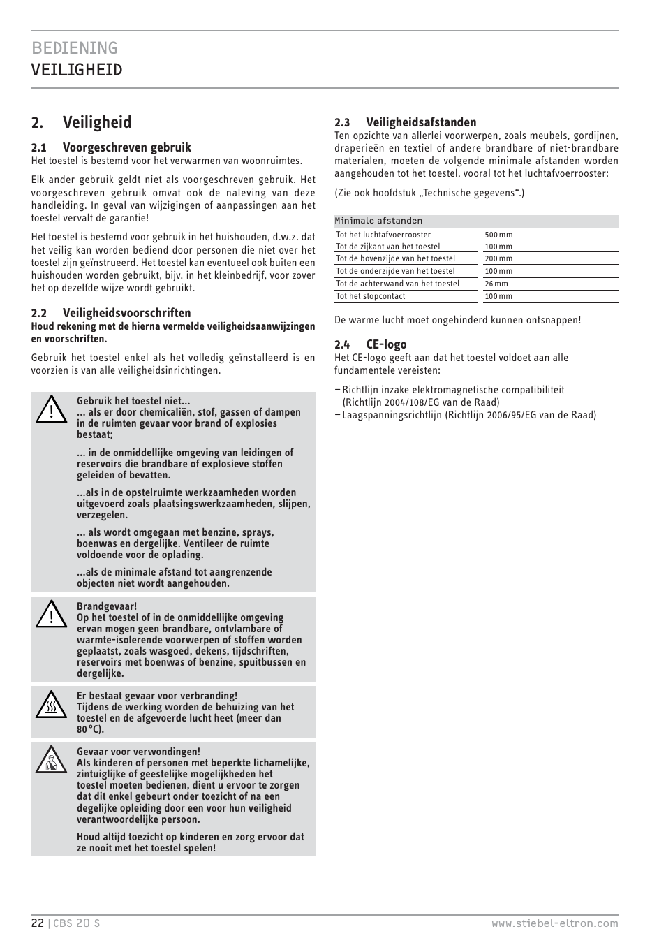 1,1* 9(,/,*+(,' 2. veiligheid | STIEBEL ELTRON CBS 20 S 22.09.2008 - 06.03.2011 User Manual | Page 22 / 52