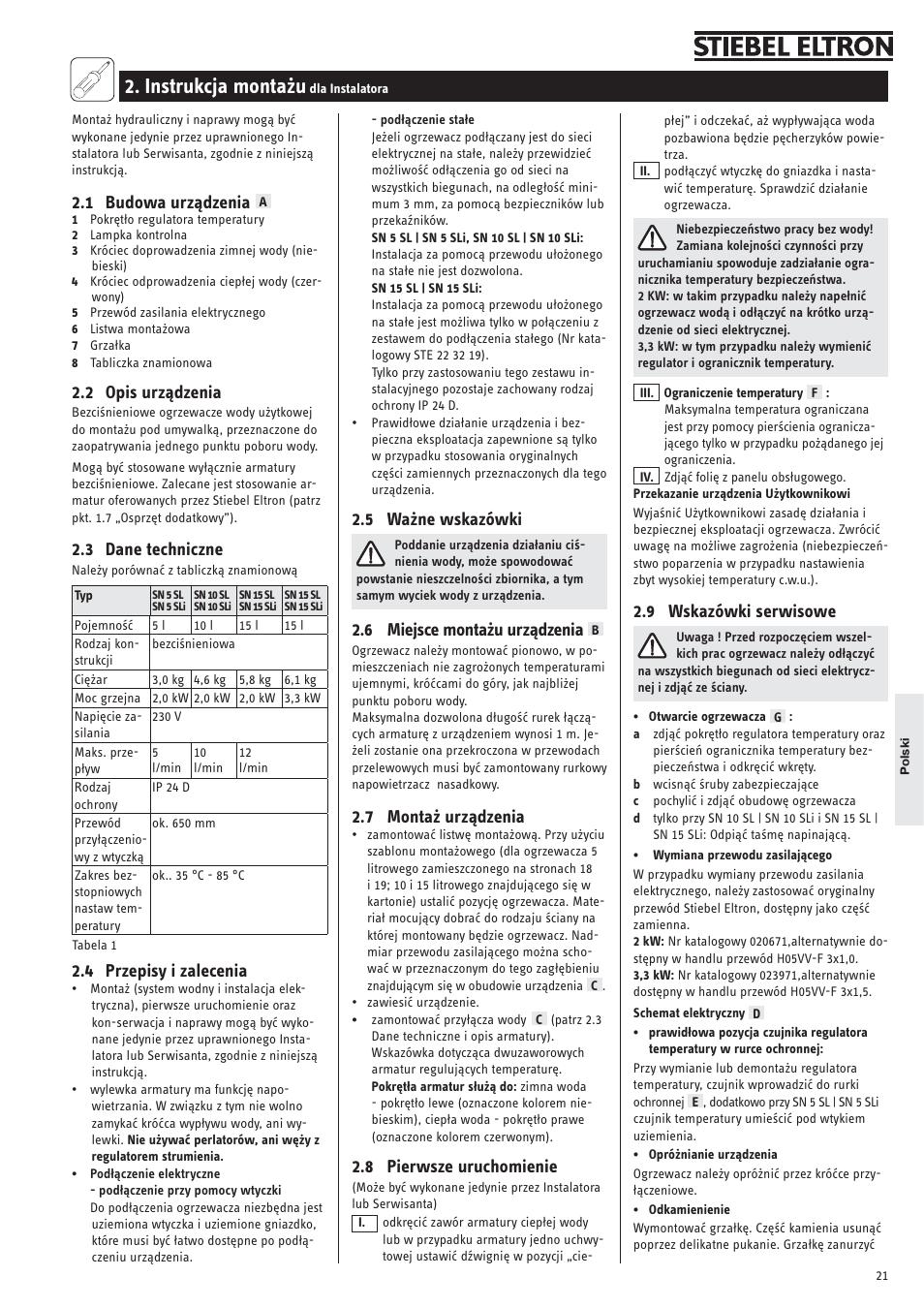 Instrukcja montażu, 1 budowa urządzenia, 2 opis urządzenia | 3 dane techniczne, 4 przepisy i zalecenia, 5 ważne wskazówki, 6 miejsce montażu urządzenia, 7 montaż urządzenia, 8 pierwsze uruchomienie, 9 wskazówki serwisowe | STIEBEL ELTRON SN ... SLi с 01.11.2007 User Manual | Page 21 / 34
