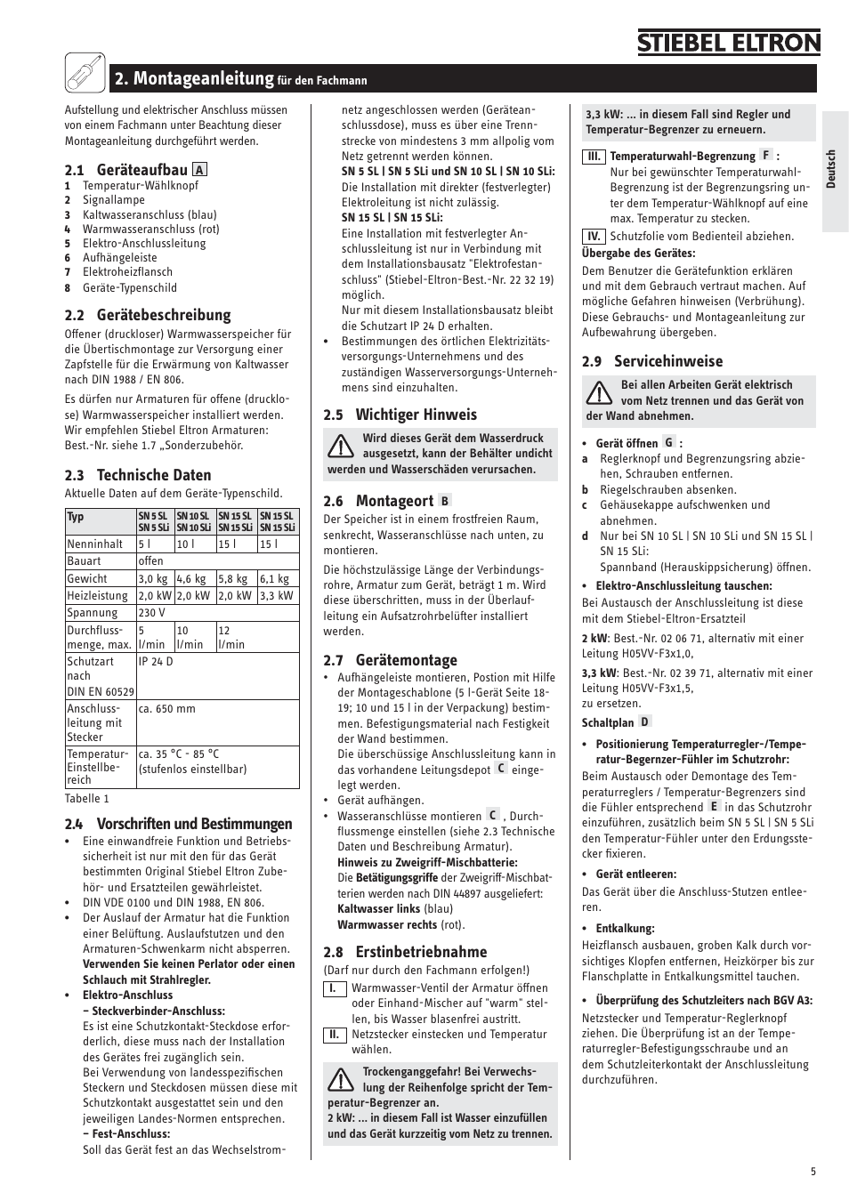 Montageanleitung, 1 geräteaufbau, 2 gerätebeschreibung | 3 technische daten, 4 vorschriften und bestimmungen, 5 wichtiger hinweis, 6 montageort, 7 gerätemontage, 8 erstinbetriebnahme, 9 servicehinweise | STIEBEL ELTRON SN ... SLi с 01.11.2007 User Manual | Page 5 / 34