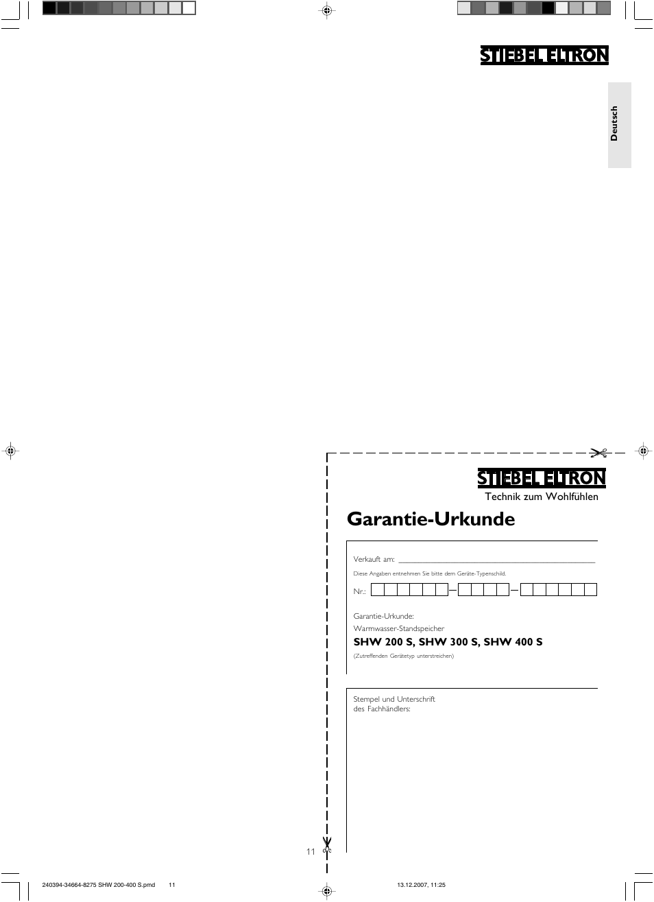 Garantie-urkunde, Technik zum wohlfühlen | STIEBEL ELTRON SHW ... S 01.11.2007 - 05.05.2013 User Manual | Page 11 / 32