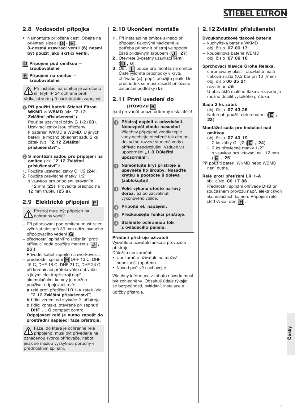 12 zvláštní1příslušenství, 8 vodovodní1 přípojka, 9 elektrické1připojení1 1f | 10 ukončení1 montáže, 11 první1uvedení1do provozu | STIEBEL ELTRON DHF .. C 22.04.2002 - 31.01.2004 User Manual | Page 41 / 52