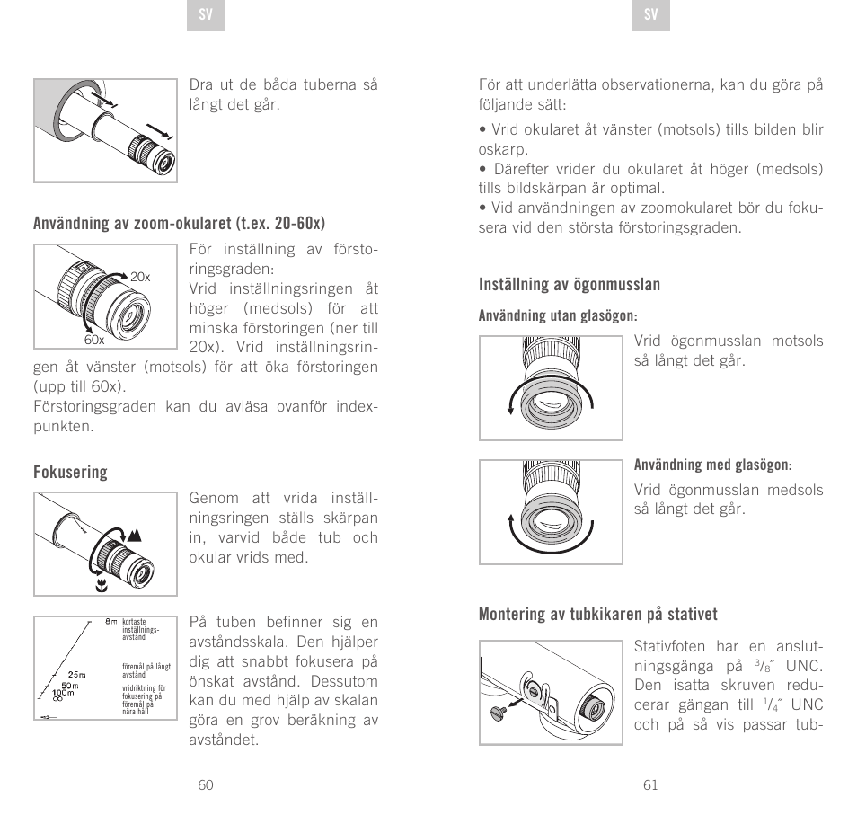 Användning av zoom-okularet (t.ex. 20-60x), Fokusering, Inställning av ögonmusslan | Montering av tubkikaren på stativet | Swarovski Optik CTS User Manual | Page 31 / 53