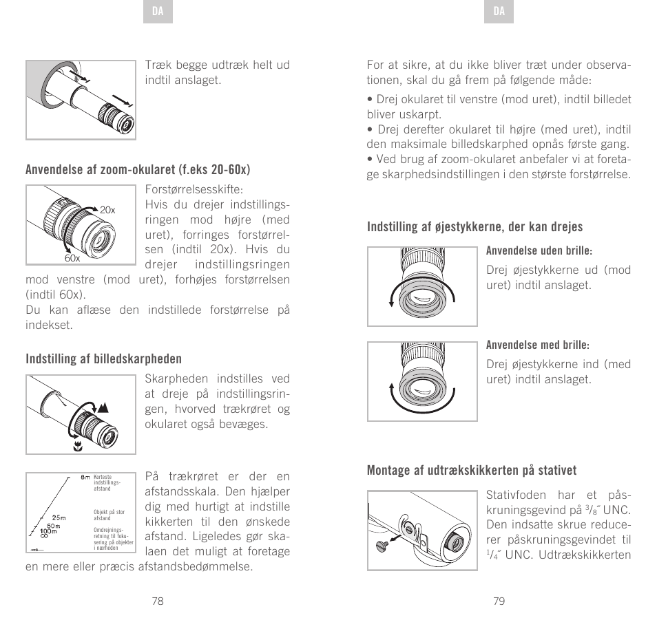 Anvendelse af zoom-okularet (f.eks 20-60x), Indstilling af billedskarpheden, Indstilling af øjestykkerne, der kan drejes | Montage af udtrækskikkerten på stativet | Swarovski Optik CTS User Manual | Page 40 / 53