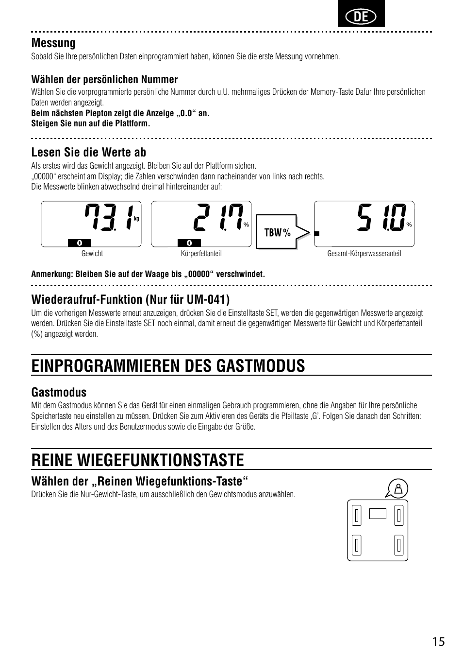 Einprogrammieren des gastmodus, Reine wiegefunktionstaste, Messung | Lesen sie die werte ab, Wiederaufruf-funktion (nur für um-041), Gastmodus, Wählen der „reinen wiegefunktions-taste | Tanita UM-041 User Manual | Page 17 / 68