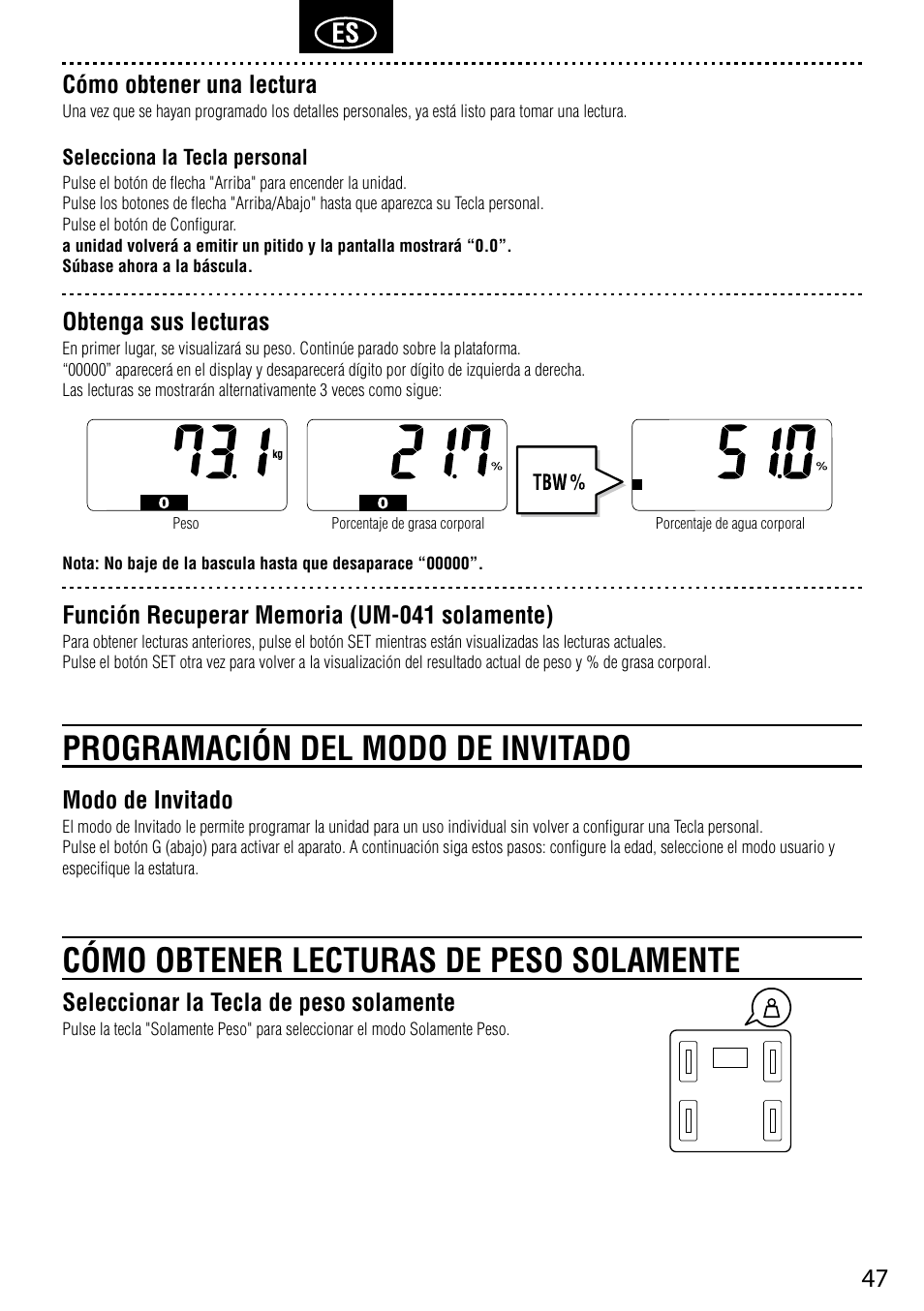 Programación del modo de invitado, Cómo obtener lecturas de peso solamente, Cómo obtener una lectura | Obtenga sus lecturas, Modo de invitado, Seleccionar la tecla de peso solamente | Tanita UM-041 User Manual | Page 49 / 68